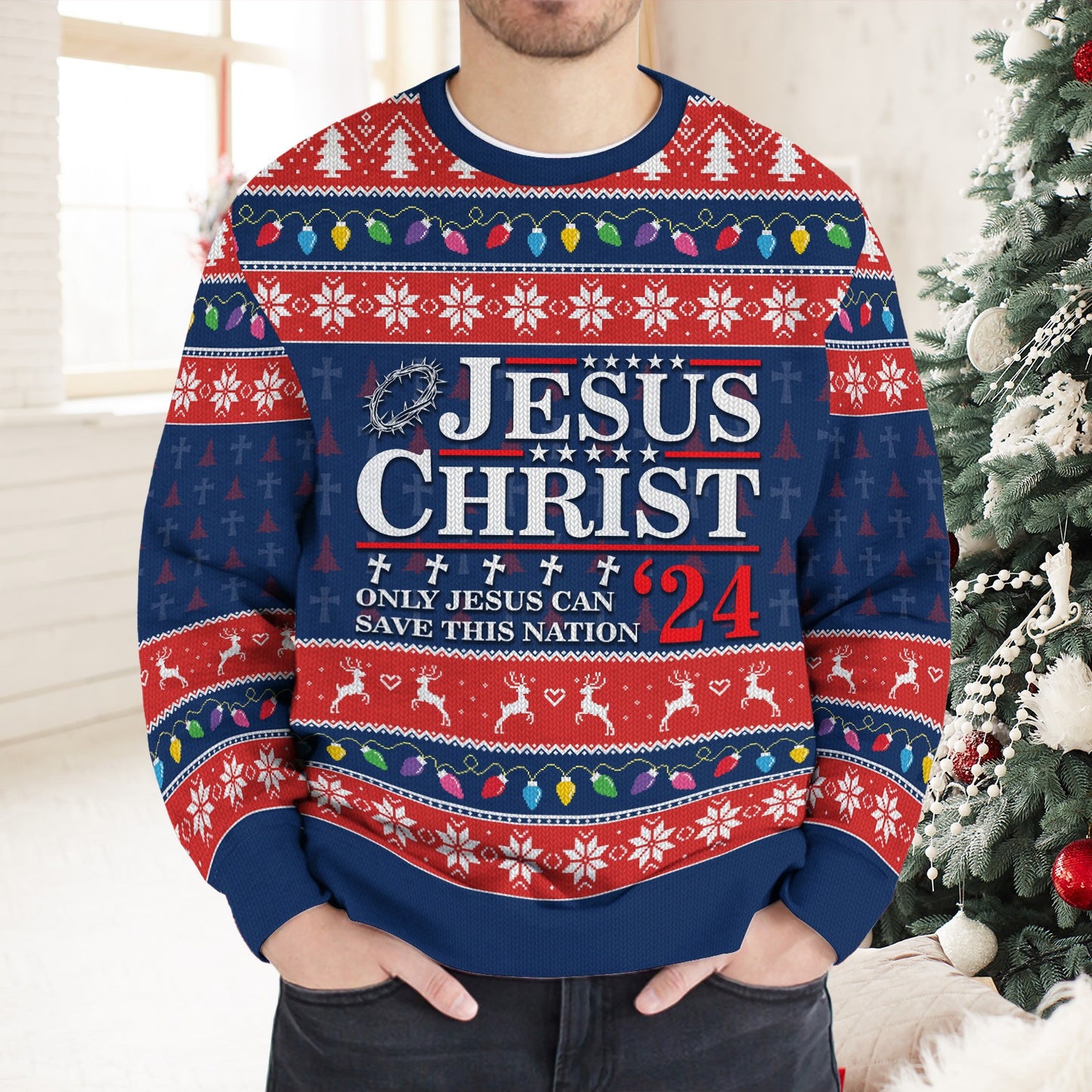 Jesus Christ ‘24 Only Jesus Can Save This Nation, Christian Christmass Ugly Sweatshirt