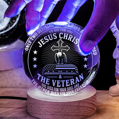 Jesus Christ & The Veteran One Died For Your Soul The Other Died For Your Freedom Crystal Ball Night Light