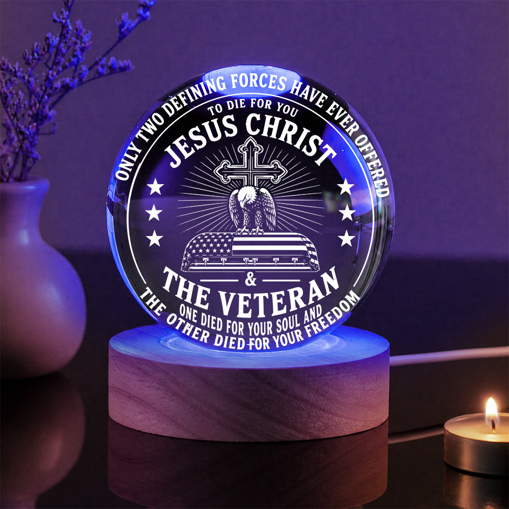 Jesus Christ & The Veteran One Died For Your Soul The Other Died For Your Freedom Crystal Ball Night Light