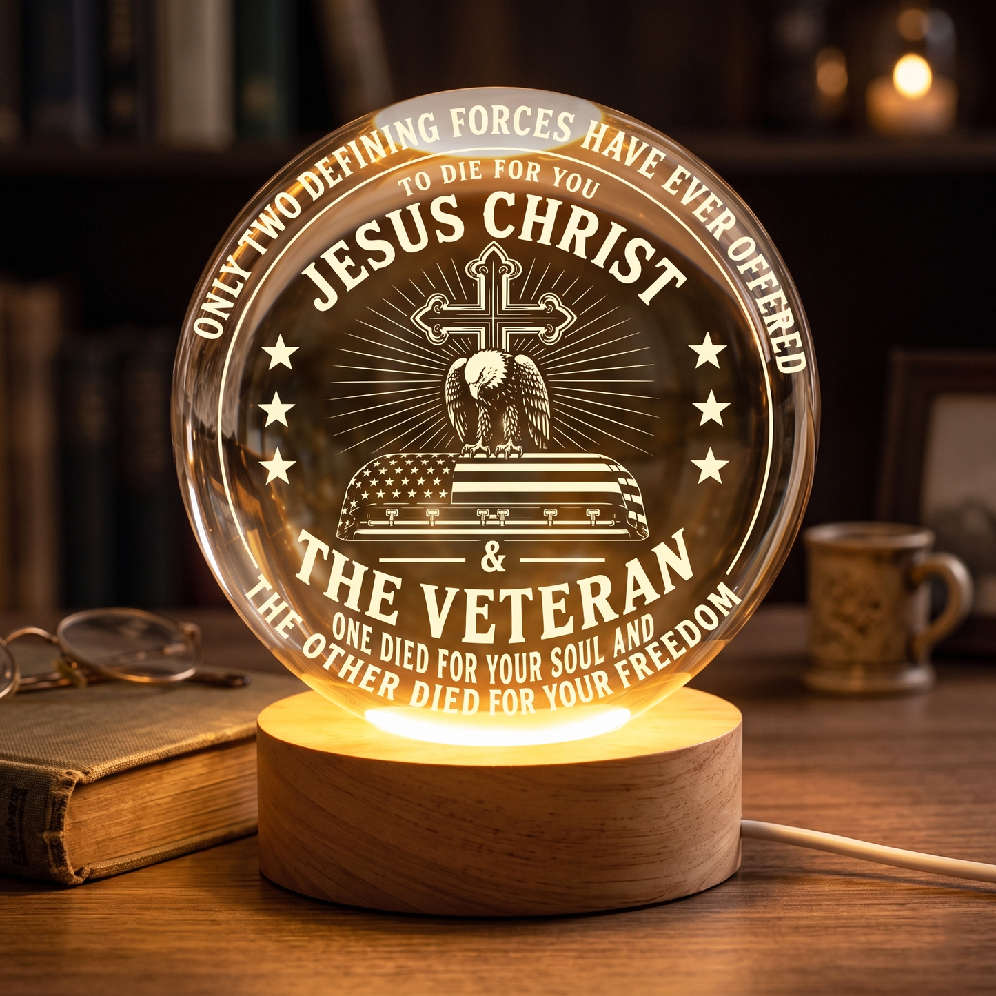 Jesus Christ & The Veteran One Died For Your Soul The Other Died For Your Freedom Crystal Ball Night Light