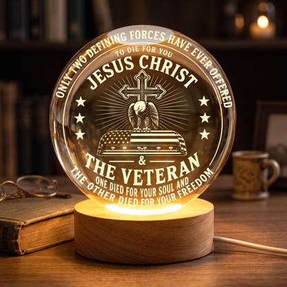 Jesus Christ & The Veteran One Died For Your Soul The Other Died For Your Freedom Crystal Ball Night Light