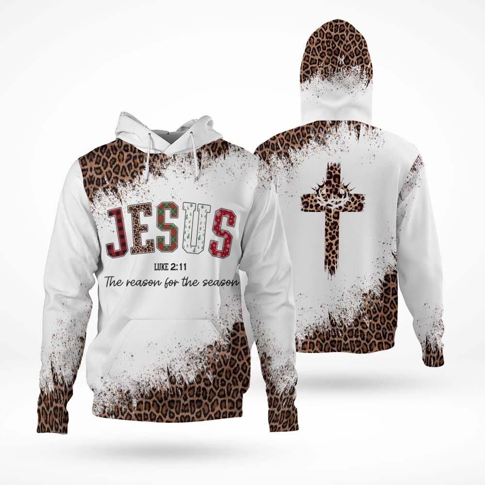 Jesus Is The Reason For The Season Luke 2:11 3D All Over Print T-Shirt And Hoodie