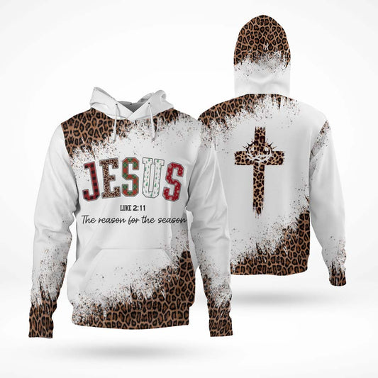 Jesus Is The Reason For The Season Luke 2:11 3D All Over Print T-Shirt And Hoodie