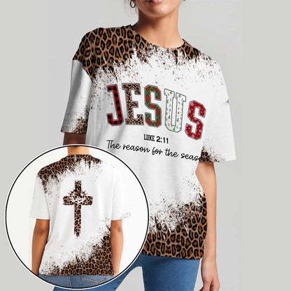 Jesus Is The Reason For The Season Luke 2:11 3D All Over Print T-Shirt And Hoodie