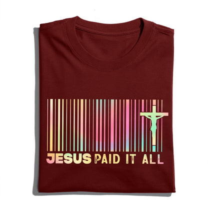 Jesus Paid It All Receipt Shirt, Inspirational Christian Barcode T-Shirt