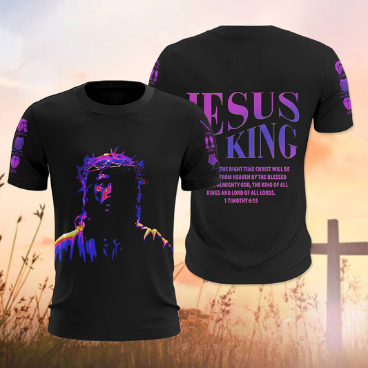 Christian Jesus Is King Bible Verse 1 Timothy 6:15 For At Just The Right Time 3D All Over Print T-Shirt And Hoodie