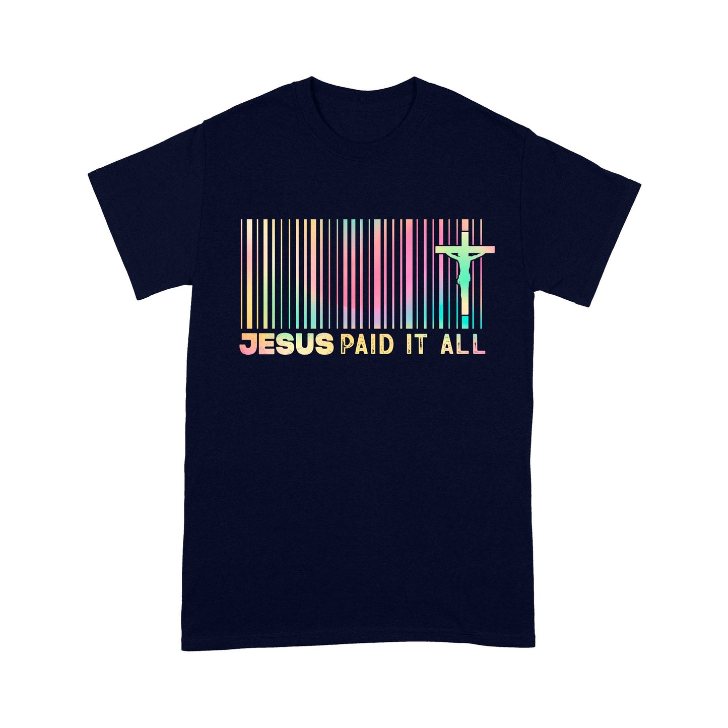 Jesus Paid It All Receipt Shirt, Inspirational Christian Barcode T-Shirt
