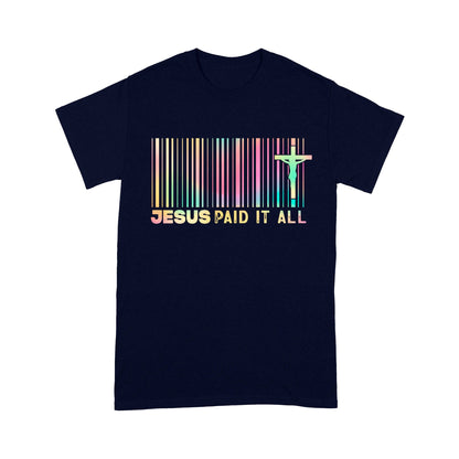Jesus Paid It All Receipt Shirt, Inspirational Christian Barcode T-Shirt