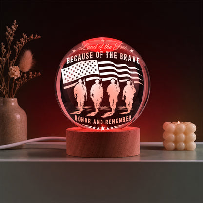 Military Memorial Land Of The Free Because Of The Brave Honor And Remember Crystal Ball Night Light