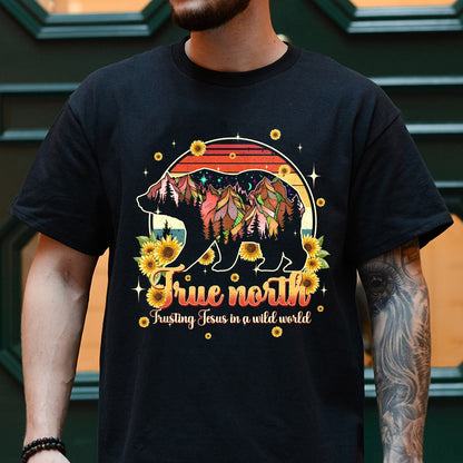 Mountain Bear True North Trusting Jesus In A Wild World Shirt - Inspirational Christian Bear T-Shirt