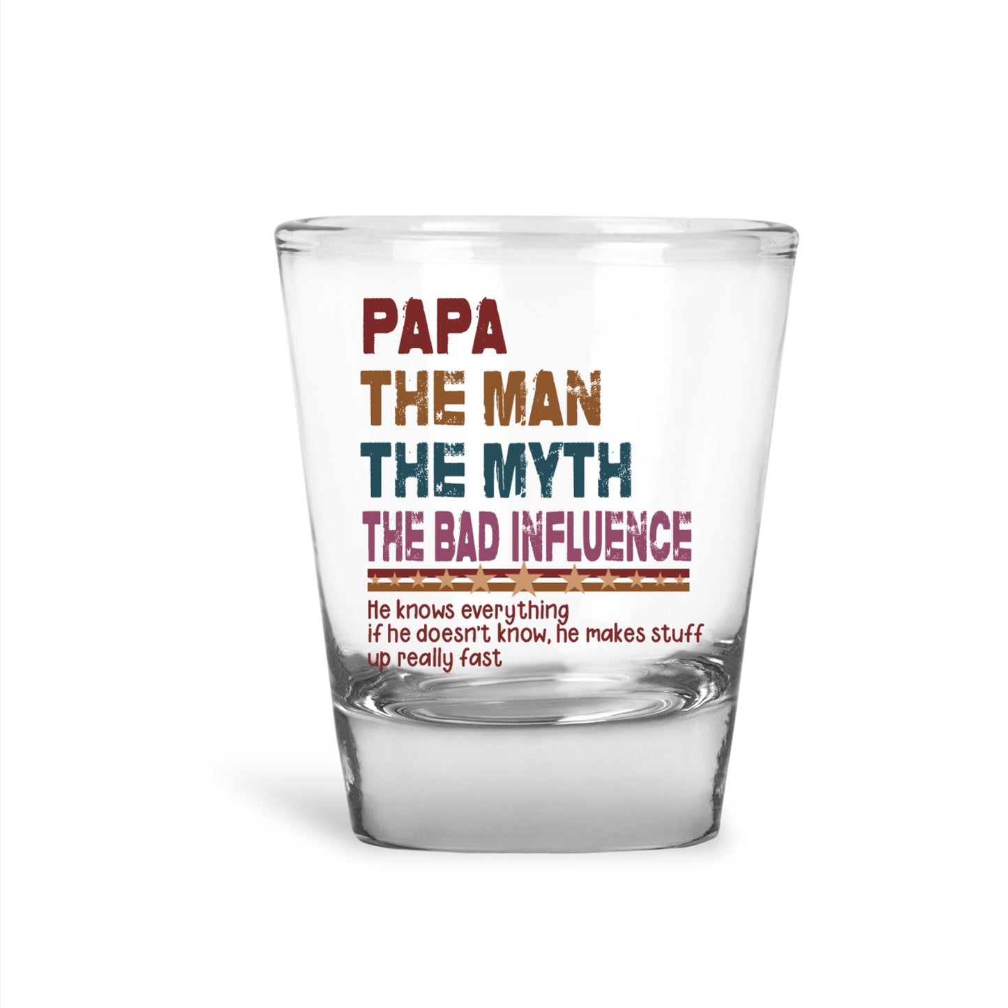 Papa The Man The Myth Shot Glass - Funny Gift for Dad, Papa Shot Glass, Humorous Father Gift