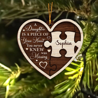 Personalized Heart Shaped Wooden Gift for Daughter, A Daughter Is A Piece Of Your Heart 2-Layer Wooden Ornament