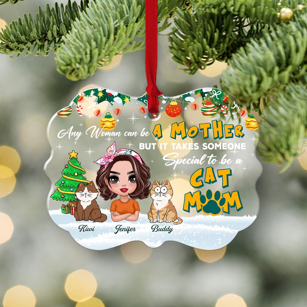 Personalized Any Woman Can Be A Mother But It Takes Someone Special To Be A Cat Mom Christmas Acrylic Ornament