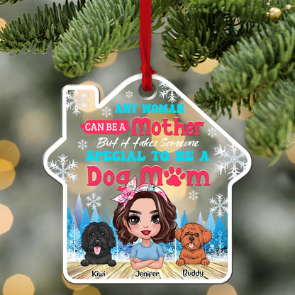 Personalized Any Woman Can Be A Mother But It Takes Someone Special To Be A Dog Mom Christmas Acrylic Ornament