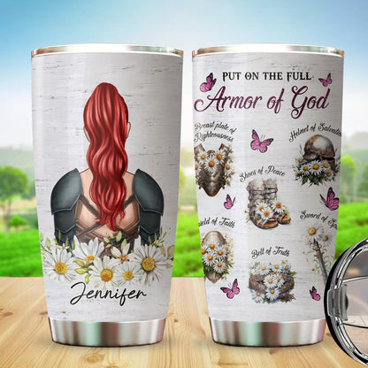 Personalized Beautiful Warrior Of God Flower Put On The Full Armor Of God Ephesians 6-10 Tumbler