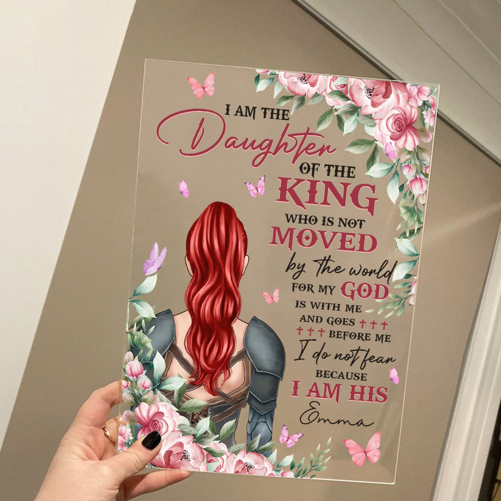 Personalized Beautiful Warrior, I Am The Daughter Of The King Do Not Fear Because I Am His Acrylic Plaque