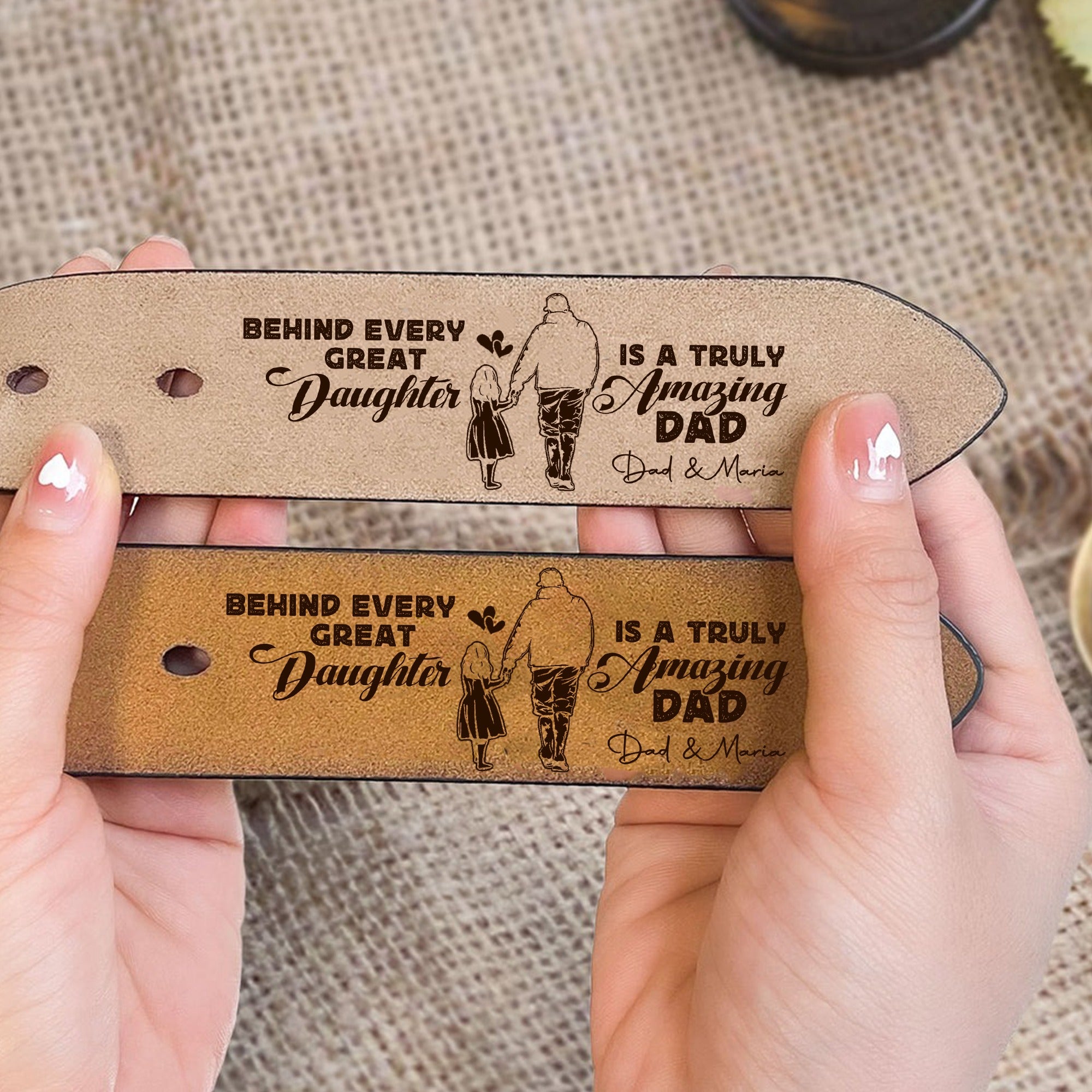 Personalized Behind Every Great Daughter Is A Truly Amazing Dad Engraved Leather Belt