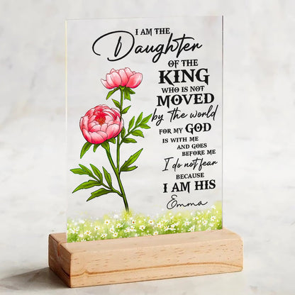 Personalized Birth Month Flower, I Am The Daughter Of The King Do Not Fear Because I Am His Acrylic Plaque