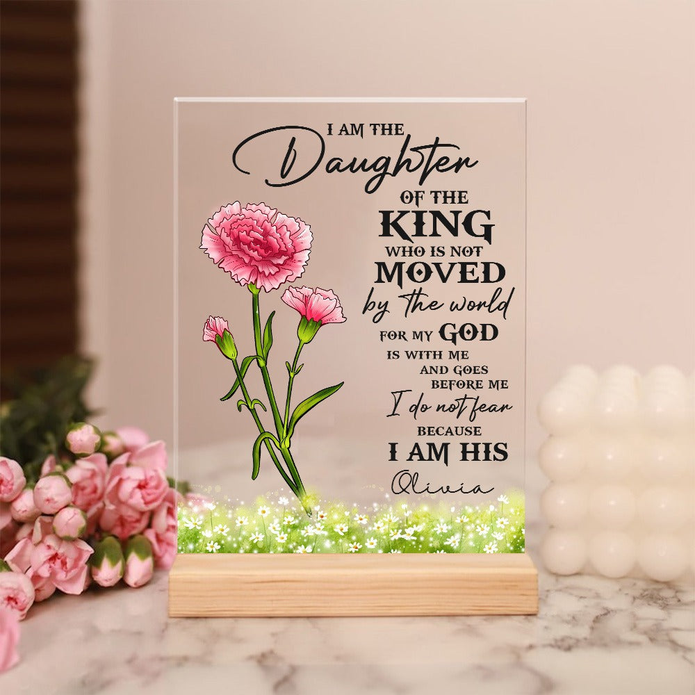 Personalized Birth Month Flower, I Am The Daughter Of The King Do Not Fear Because I Am His Acrylic Plaque