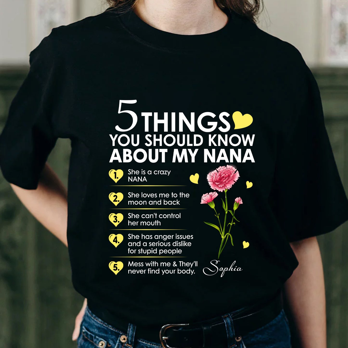 Personalized Birth Month Flower 5 Things You Should Know About My Nana T-Shirt