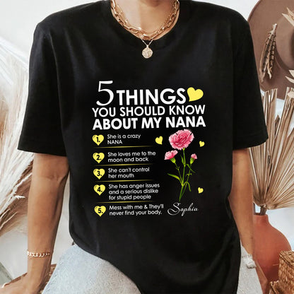 Personalized Birth Month Flower 5 Things You Should Know About My Nana T-Shirt