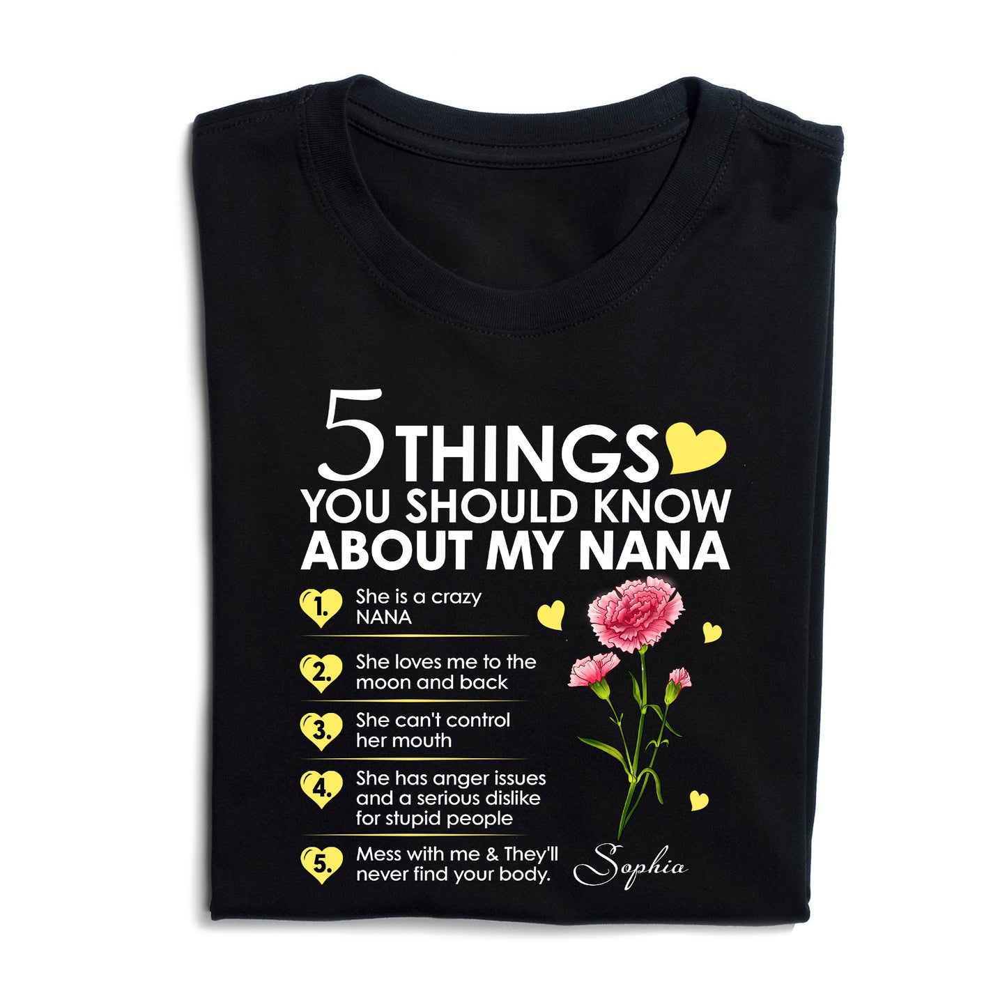 Personalized Birth Month Flower 5 Things You Should Know About My Nana T-Shirt