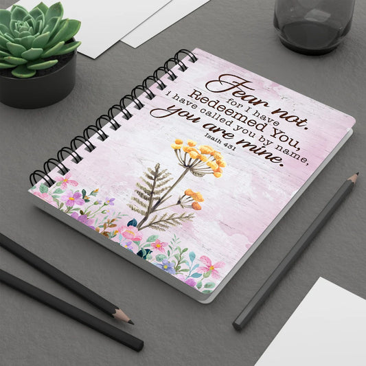 Personalized Birth Month Flower Fear Not I Have Redeemed You-Isaiah 43:1 Spiral Journal