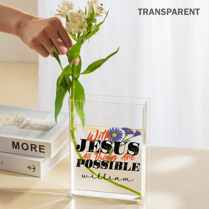 Personalized Birth Month Flower With Jesus All Things Are Possible Acrylic Book Vase
