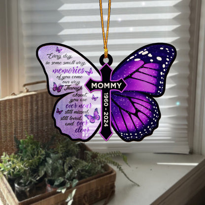 Personalized Butterfly Memorial Every Day In Some Small Way Memories Of You Come Our Suncatcher Ornament
