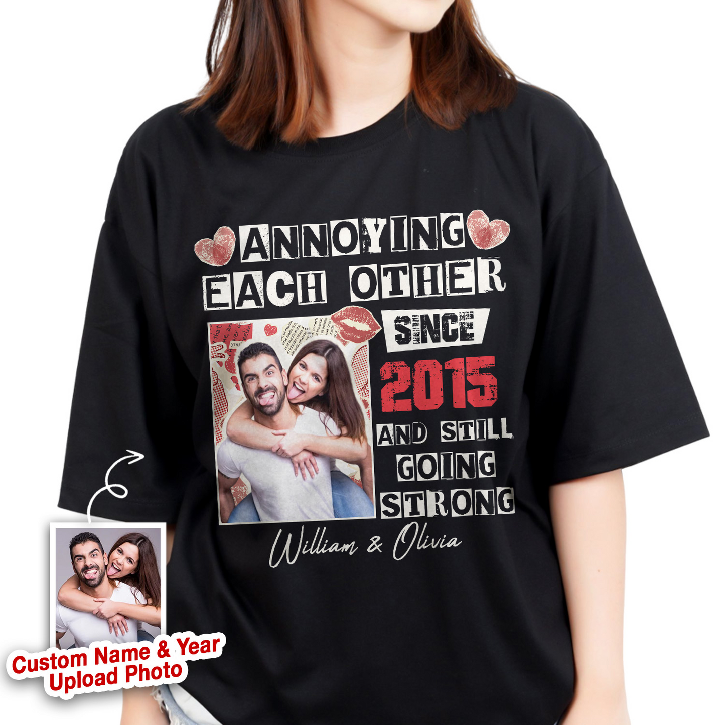 Personalized Couple Photo Annoying Each Other Since Year And Still Going Strong T-Shirt