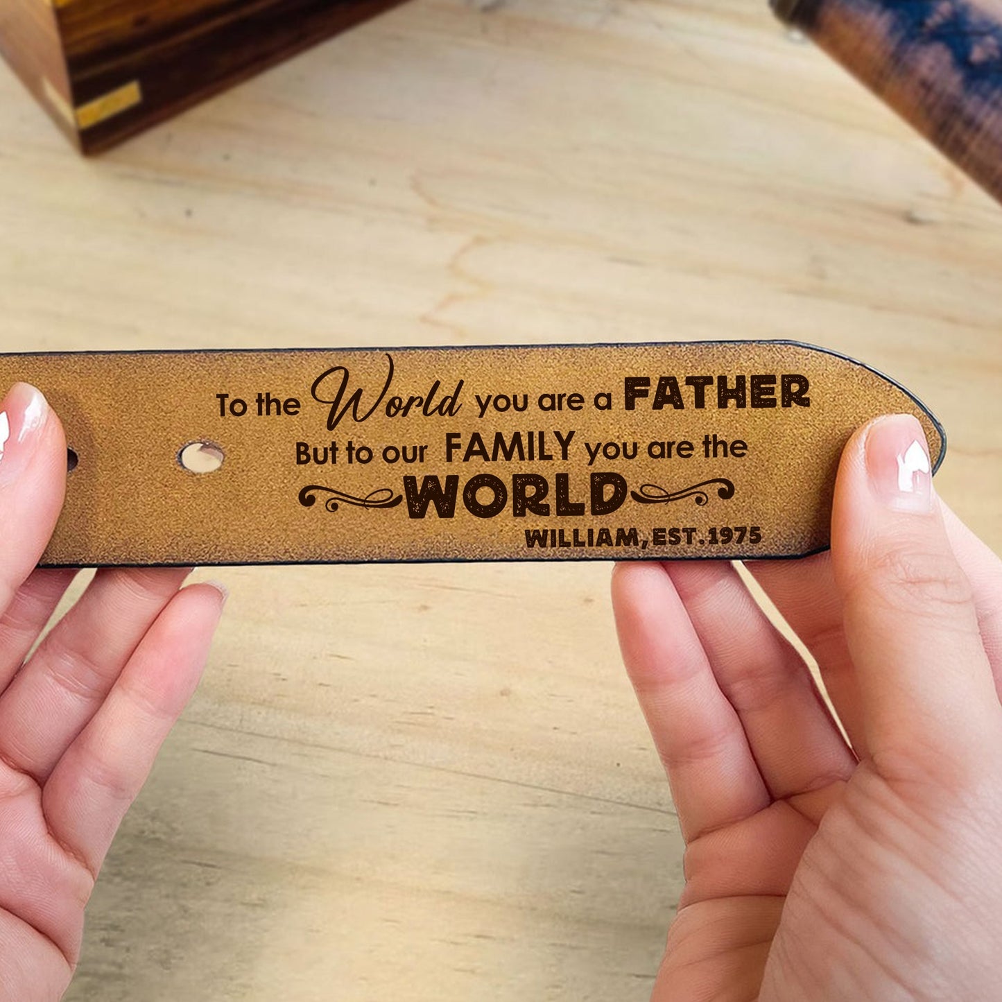 Personalized Dad To The World You Are A Father But To Our Family You Are The World Engraved Leather Belt