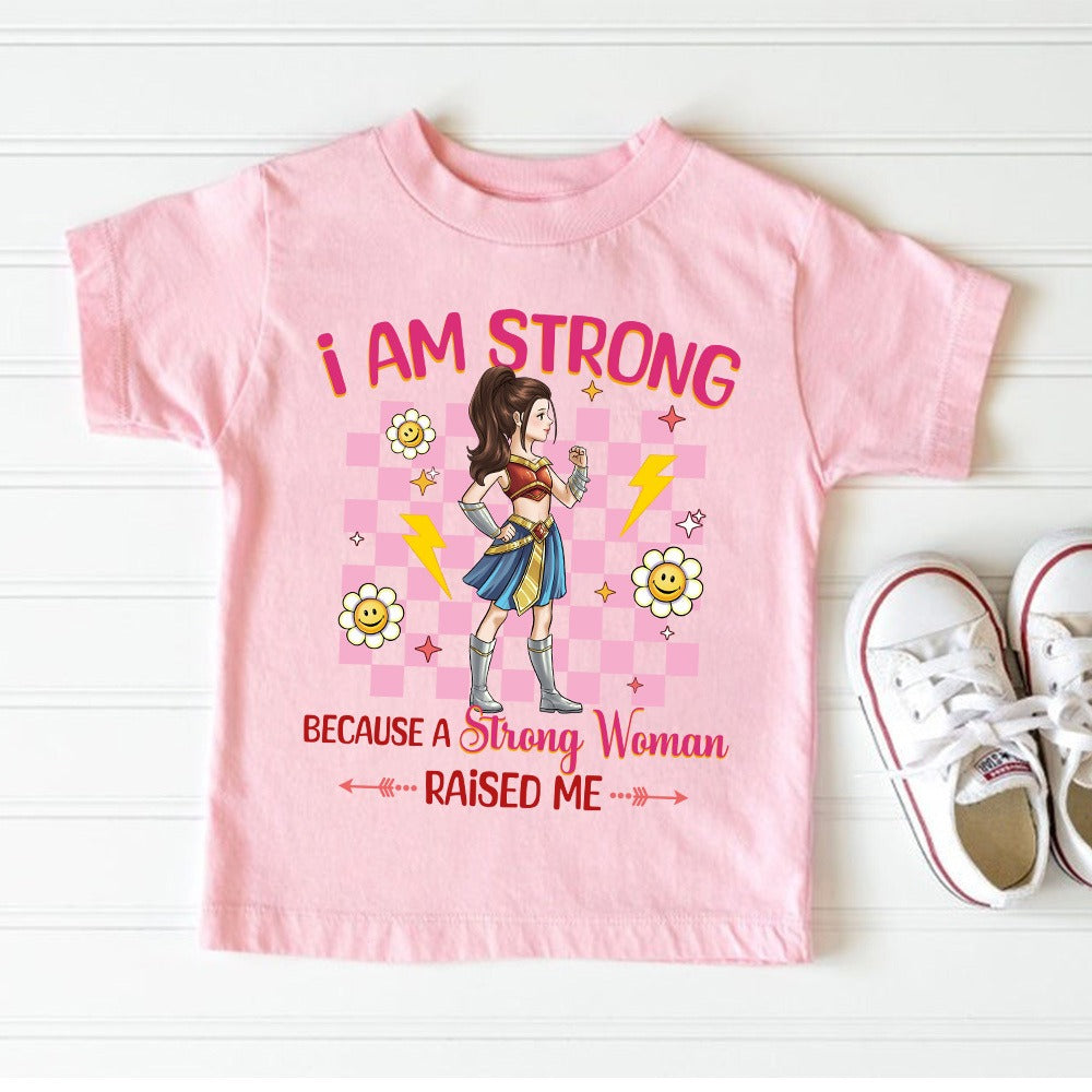 Personalized Daughter Warrior I Am A Strong Woman Because A Strong Woman Raised Me Kid T- Shirt