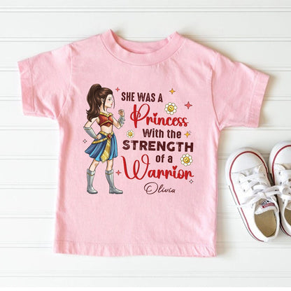 Personalized Daughter Warrior She Was A Princess With The Strength Of A Warrior Kid T- Shirt