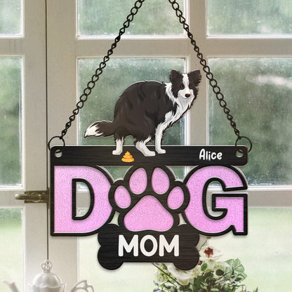 Personalized Funny Dog Pooping Dog Mom Hanging Suncatcher Ornament