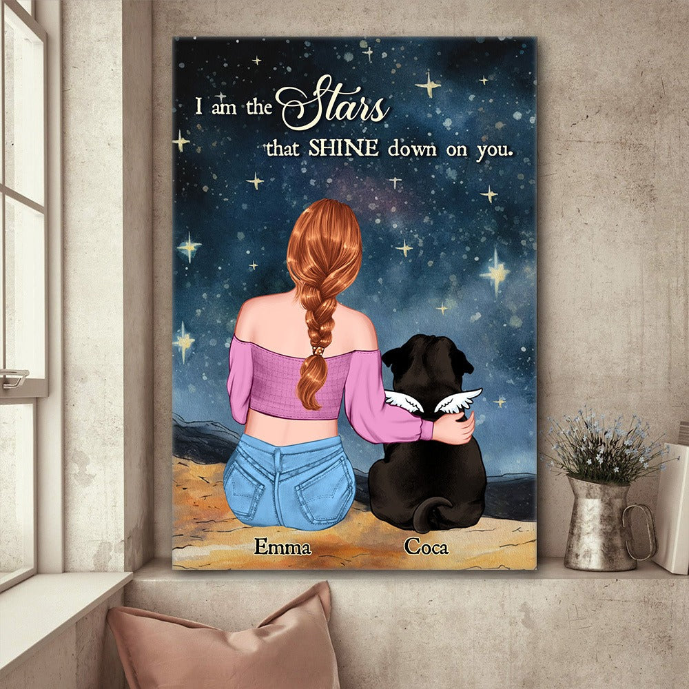 Personalized Dog Mom Memorial  I Am The Stars That Shine Down On You Poster Canvas