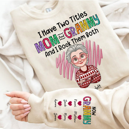 Personalized First Mom Now Grandma I Have Two Titles Mom And Grandma Christmas Sweatshirt