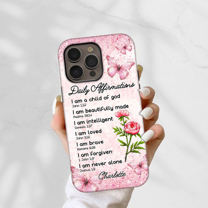 Personalized Flower Bible Verse Daily Affirmations I Am A Child Of God Phone Case