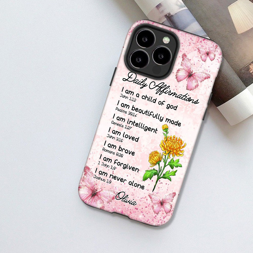 Personalized Flower Bible Verse Daily Affirmations I Am A Child Of God Phone Case