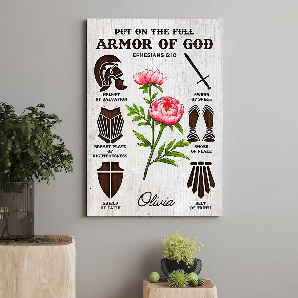 Personalized Flower Bible Verse Put On The Full Armor Of God-Ephesians 6:10 Poster Canvas