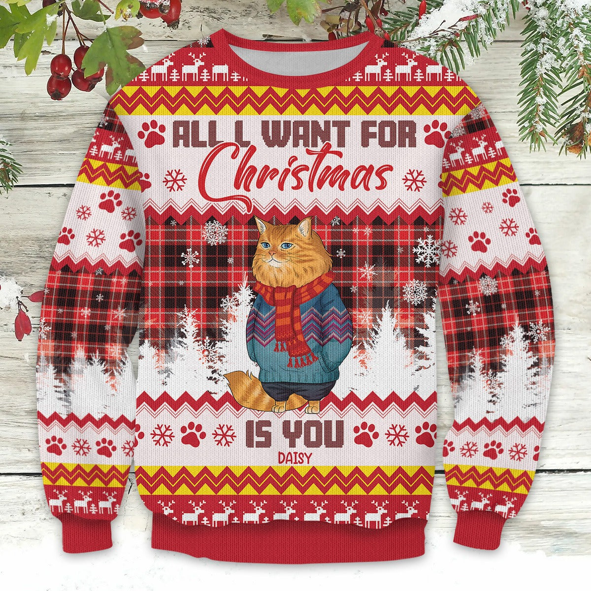 Personalized Funny Cat All I Want For Christmas Is You Ugly Sweatshirt