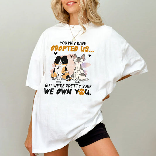 Personalized Funny Cat You May Have Adopted Us T-Shirt