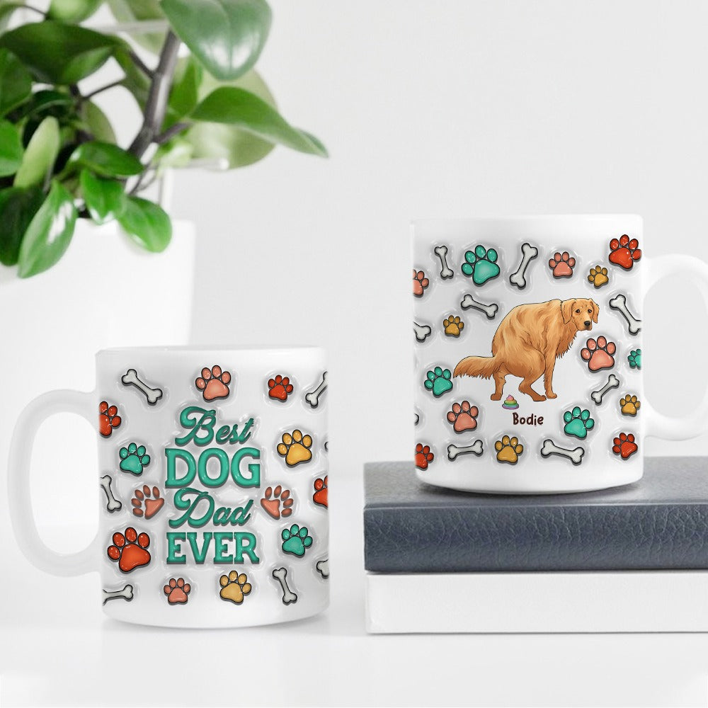 Personalized Funny Dog Best Dog Dad Ever 3D Inflated Effect Printed Mug