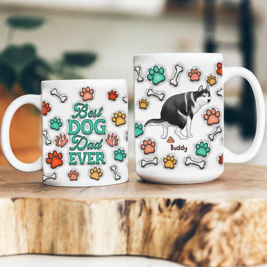 Personalized Funny Dog Best Dog Dad Ever 3D Inflated Effect Printed Mug