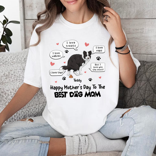 Personalized Funny Dog I Love Treats I Love Walkies Happy Mother's Day To The Best Dog Mom T-Shirt