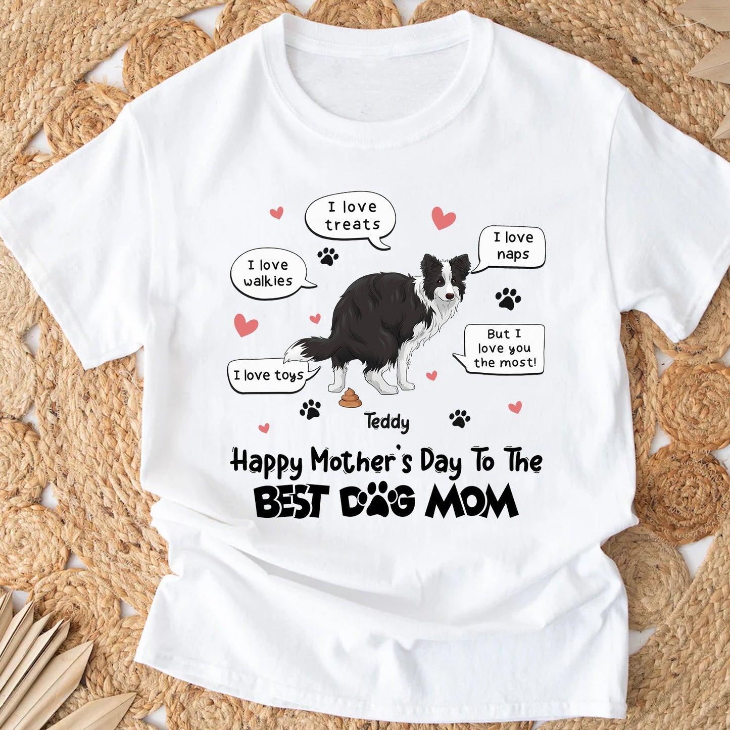 Personalized Funny Dog I Love Treats I Love Walkies Happy Mother's Day To The Best Dog Mom T-Shirt