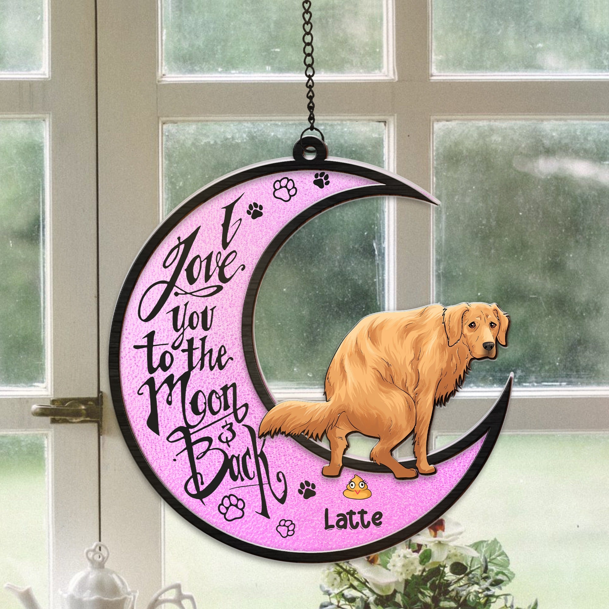 Personalized Funny Dog I Love You To The Moon And Back Hanging Suncatcher Ornament