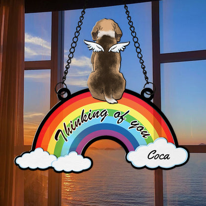 Personalized Funny Dog With Rainbow Bridge Thinking Of You Hanging Suncatcher Ornament