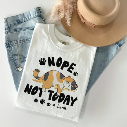 Personalized Funny Lazy Cat Nope Not Today T-Shirt