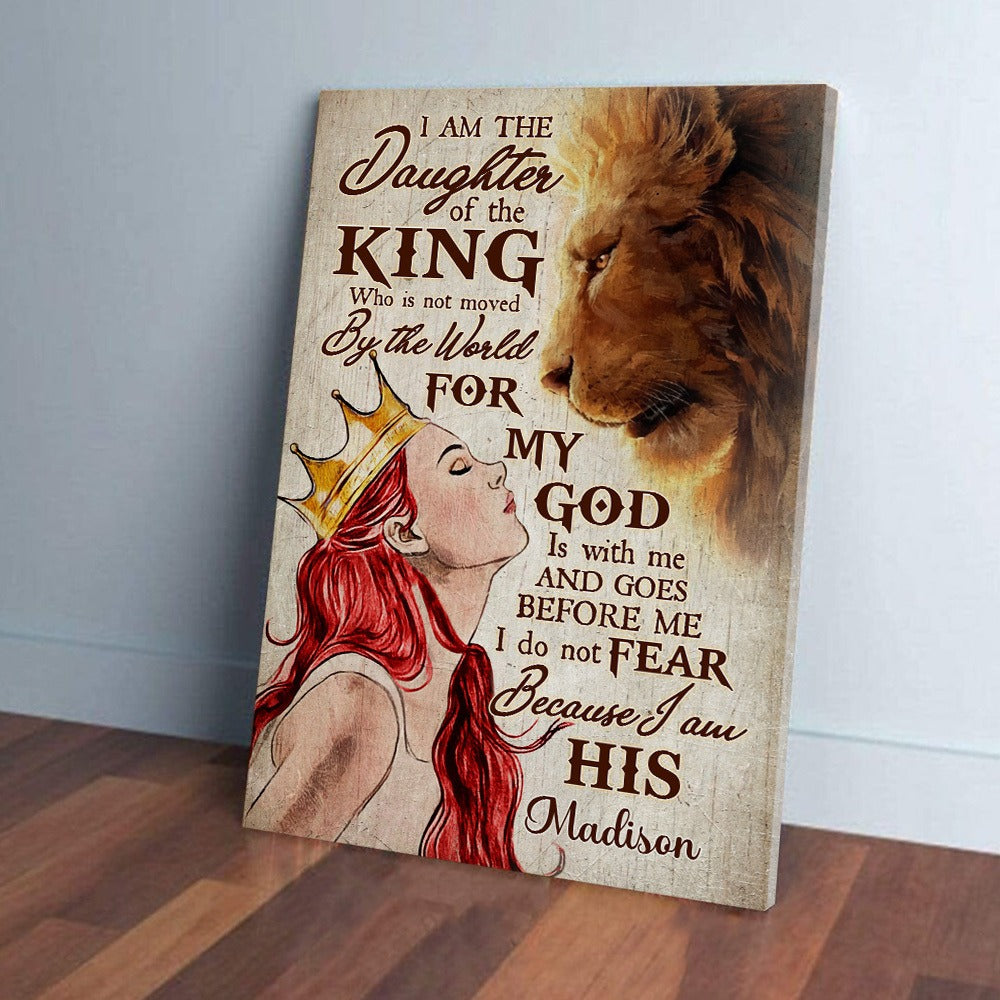 Personalized Girl Wearing Crown With Lion I Am Daughter Of King Who Is Not Moved By The World Poster Canvas