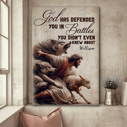 Personalized Jesus And Lambs God Has Defended You In Battles You Never Even Knew About Poster Canvas